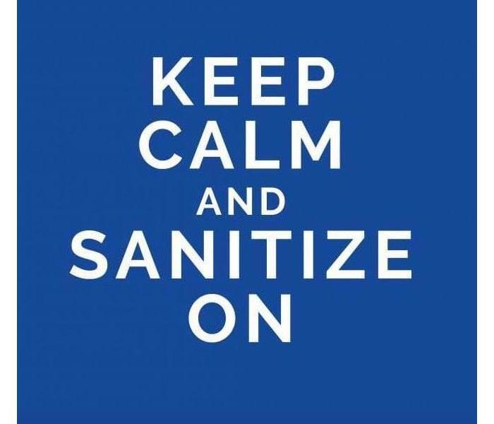 This image reads, " keep calm and sanitize on"